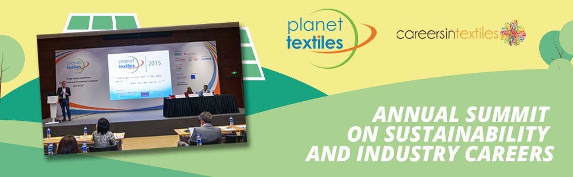 Planet Textiles Annual Summit on Sustainability & Innovation